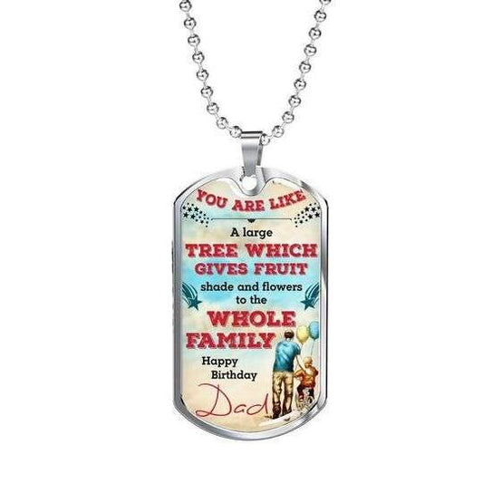 Dad Dog Tag Father’S Day, You Are Like A Large Tree Which Gives Fruit Dog Tag Necklace Gift For Dad Father's Day Rakva