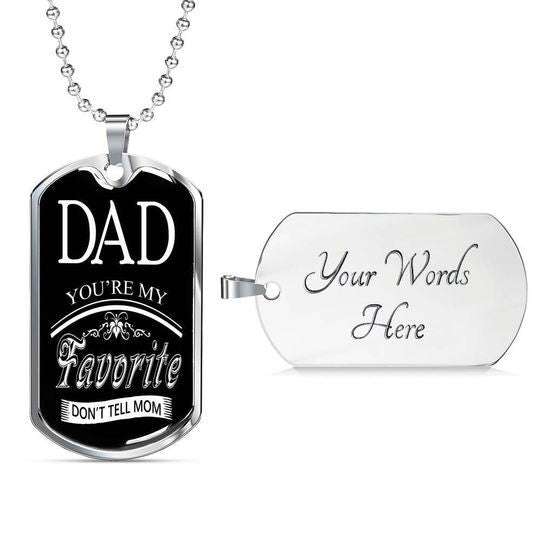 Dad Dog Tag Father’S Day, You Are My Favorite Dog Tag Necklace Gift For Daddy Father's Day Rakva