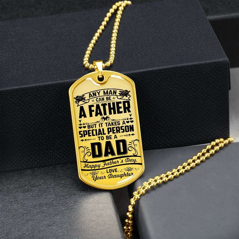 Dad Dog Tag Gift Father’S Day, Any Man Can Be A Father, But It Takes A Special Person To Be A Dad Dog Tag, Gift For Dad Christmas Day Rakva