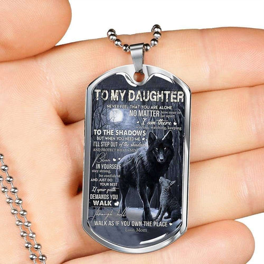 Daughter Dog Tag Custom Picture, To My Daughter Never Feel That You Are Alone Wolf Dog Tag Military Chain Necklace Dughter's Day Rakva
