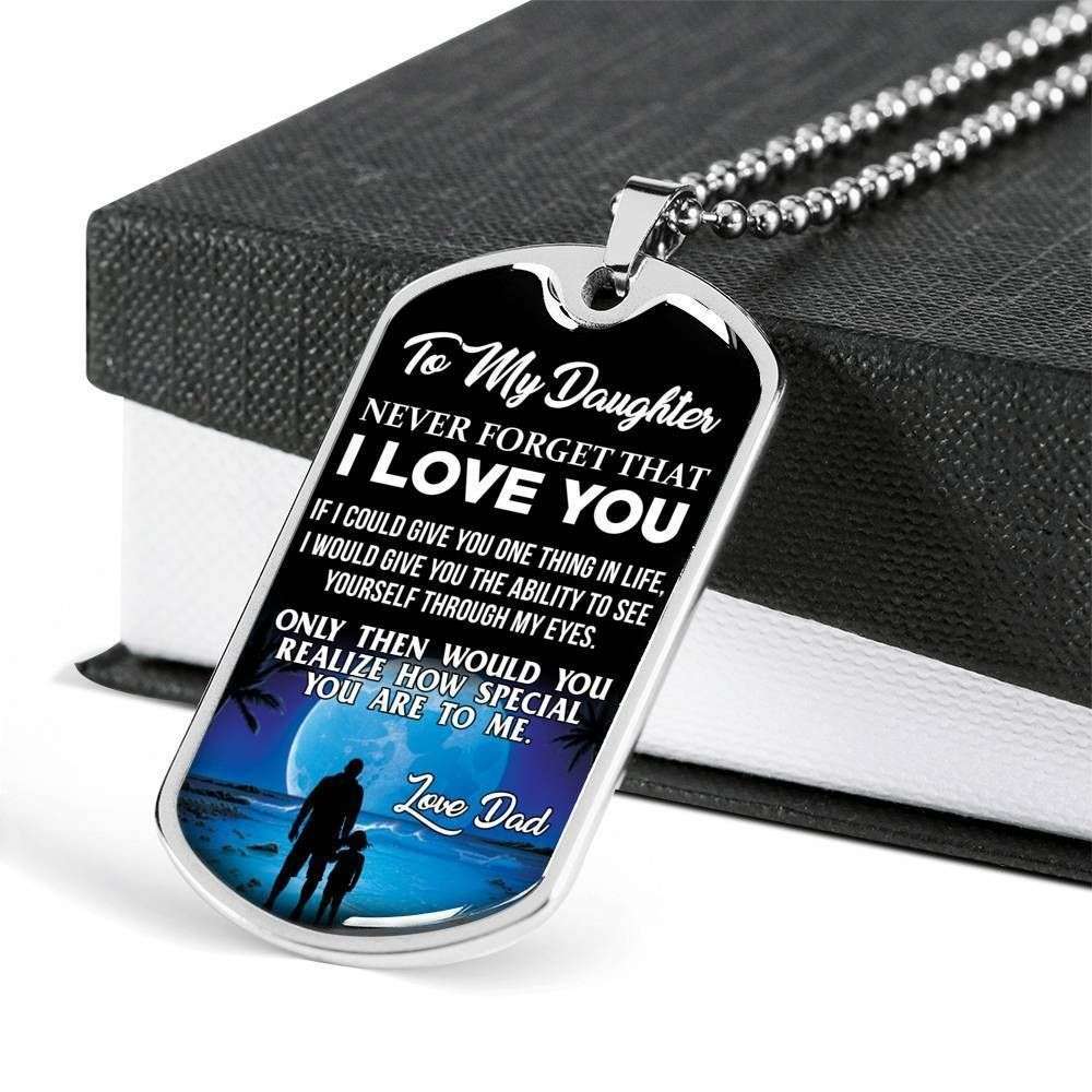 Daughter Dog Tag, Never Forget That I Love You Dad Giving Daughter Dog Tag Military Chain Necklace Dughter's Day Rakva