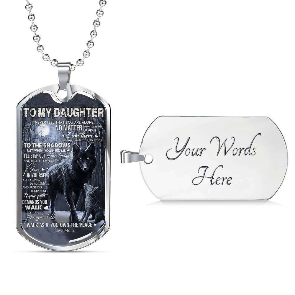 Daughter Dog Tag, To My Daughter Never Feel That You Are Alone Wolf Dog Tag Military Chain Necklace Dughter's Day Rakva