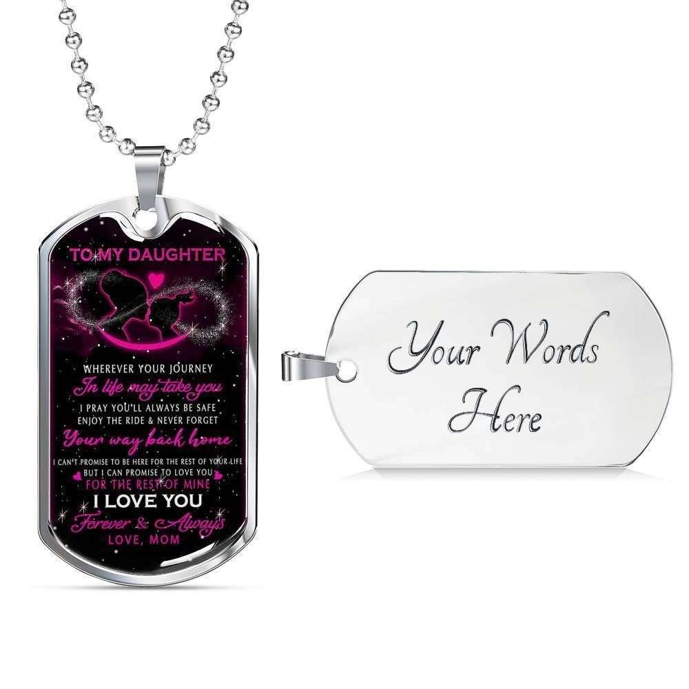 Daughter Dog Tag, To My Daughter Wherever Your Journey In Life May Dog Tag Military Chain Necklace Dughter's Day Rakva