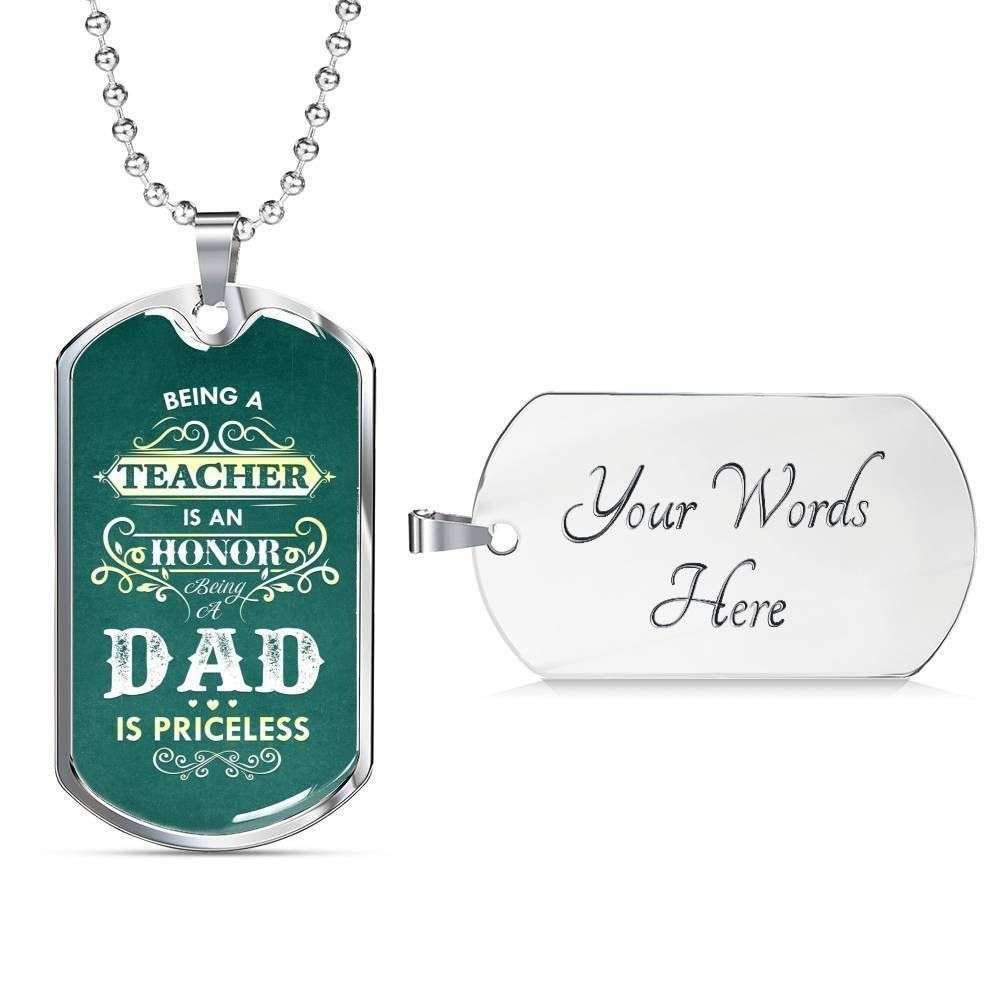 Dog Tag Custom Picture “ Being A Teacher Is An Honor Dad Necklace For Men Rakva
