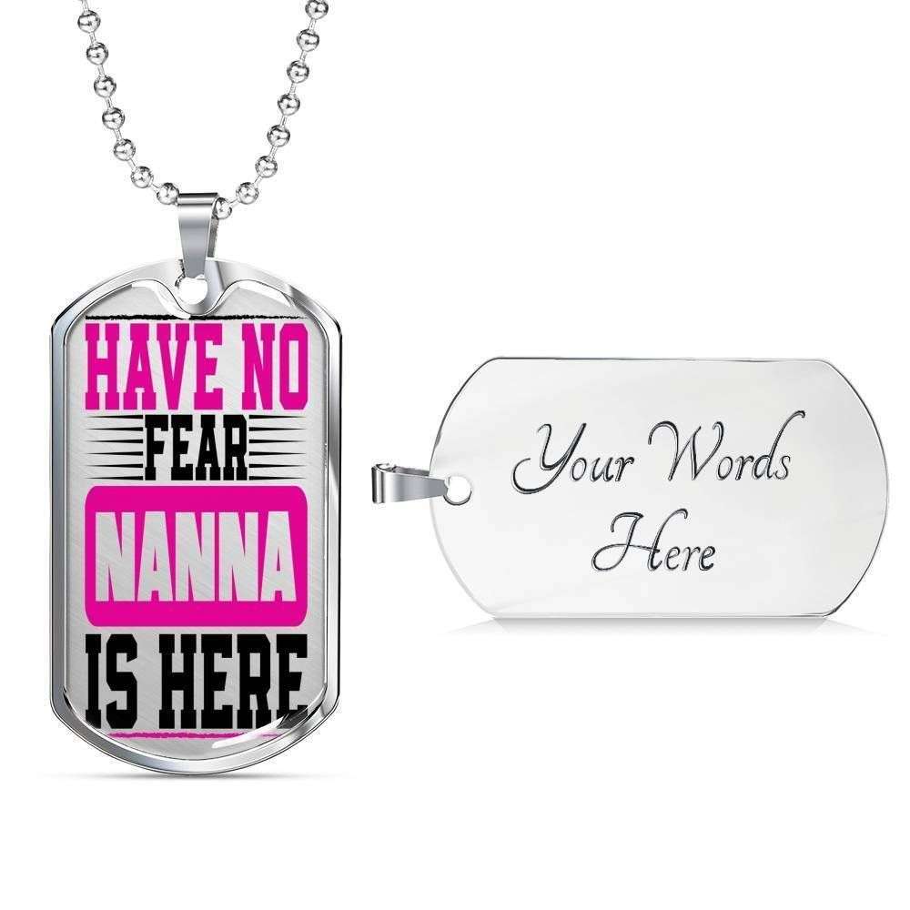 Dog Tag Custom Picture Have No Fear Nanna Is Here Dog Tag Necklace For Nanna Rakva
