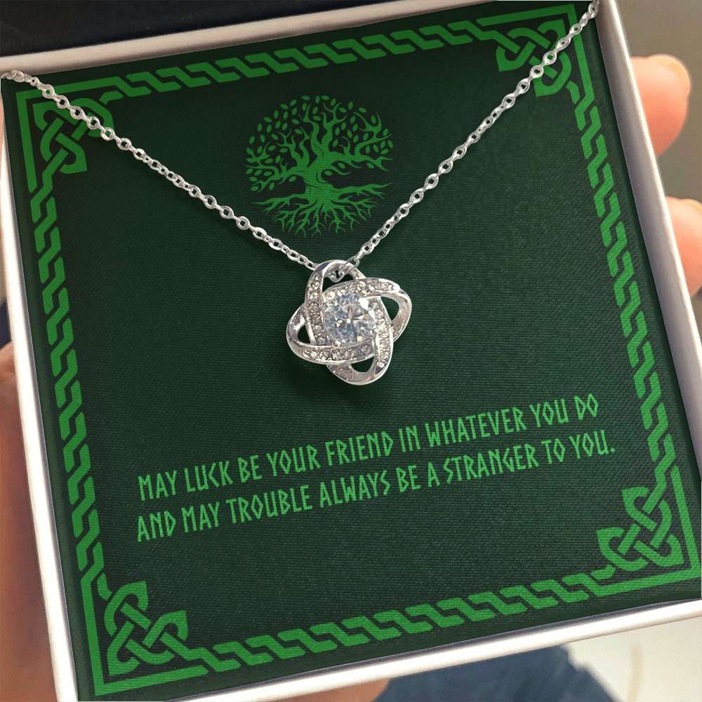 Friend Necklace, Irish Blessing Knot Necklace Celtic Gaelic Jewelry Gift May Luck Be Your Friend In Whatever You Do Friendship Day Rakva