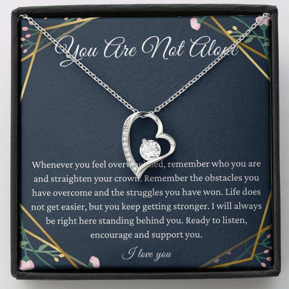 Friend Necklace, You Are Not Alone Necklace For Cancer Support Gift Survivor Inspirational Gift For Patient Miscarriage Gift Rakva