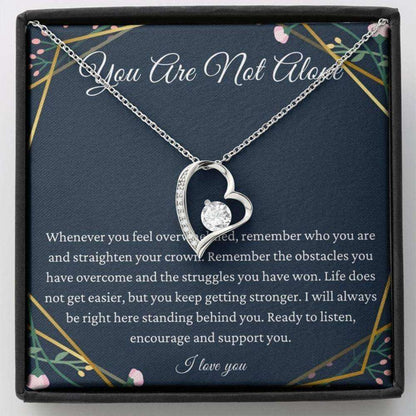 Friend Necklace, You Are Not Alone Necklace For Cancer Support Gift Survivor Inspirational Gift For Patient Miscarriage Gift Rakva