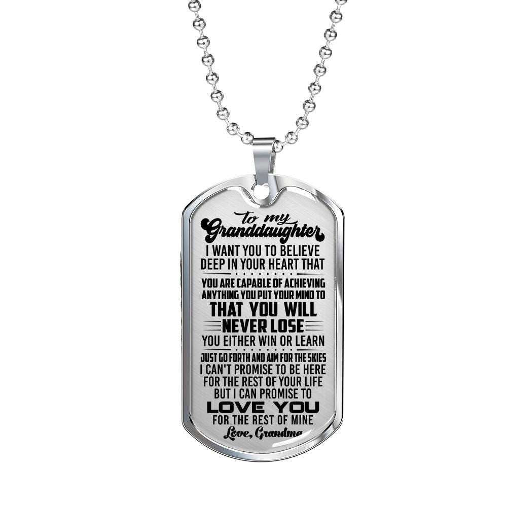Granddaughter Dog Tag, Custom You Will Never Lose Grandma Giving Granddaughter Dog Tag Military Chain Necklace Gifts For Daughter Rakva