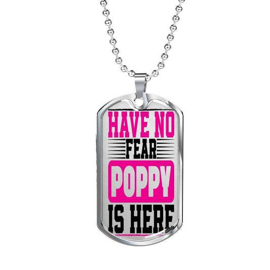 Grandfather Dog Tag Custom Picture, Have No Fear Poppy Is Here Dog Tag Necklace For Men Father's Day Rakva
