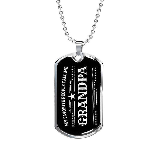 Grandfather Dog Tag, Father’S Day Personalized Gift For Grandfather Military Dog Tag Necklace “ Favorite People Call Me Grandpa Father's Day Rakva