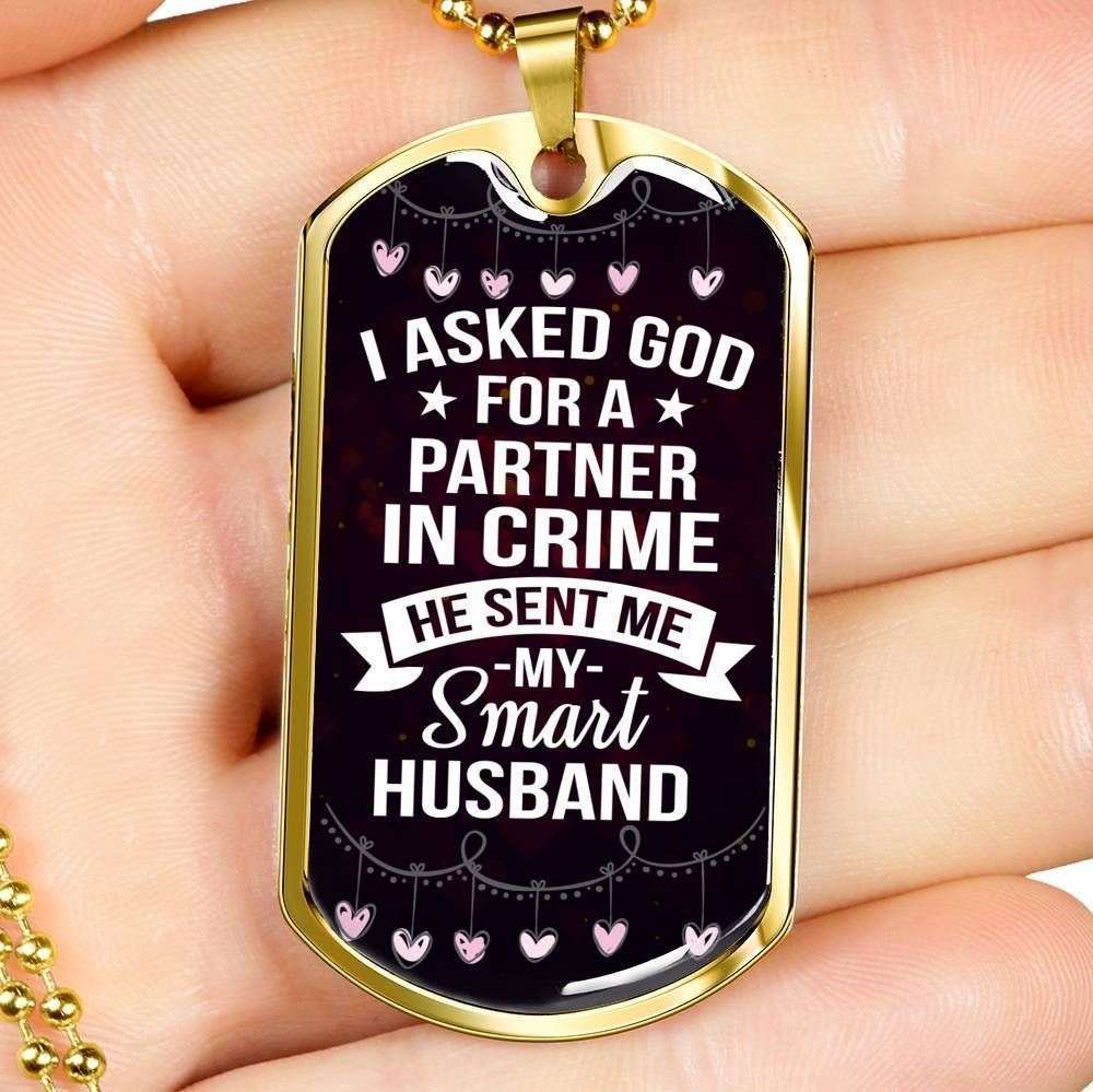 Husband Dog Tag Custom Picture, I Asked God For A Partner In Crime He Sent Me Husband Dog Tag Necklace Father's Day Rakva