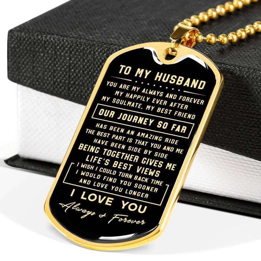Husband Dog Tag Custom Picture, To My Husband You Are My Always And Forever Dog Tag Military Chain Necklace Gift For Him Father's Day Rakva
