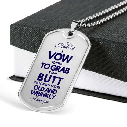Husband Dog Tag, Custom To My Husband Get Old And Wrinkly Dog Tag Military Chain Necklace Dog Tag Gifts For Husband Rakva