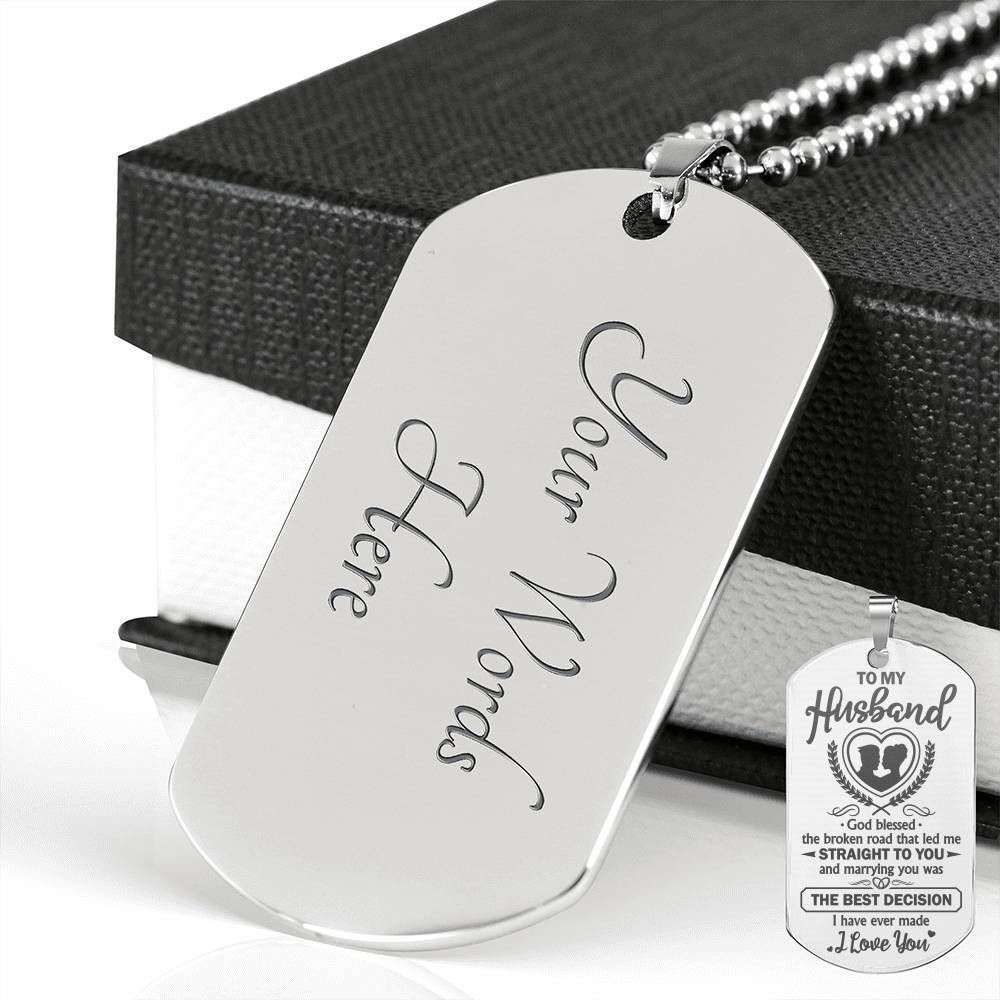 Husband Dog Tag, Marrying You Was The Best Decision Dog Tag Military Chain Necklace Gift For Him Gifts For Husband Rakva