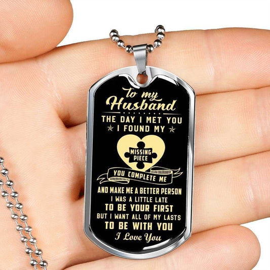 Husband Dog Tag, The Day I Met You I Found My Missing Piece Dog Tag Military Chain Necklace Gift For Him Gifts For Husband Rakva
