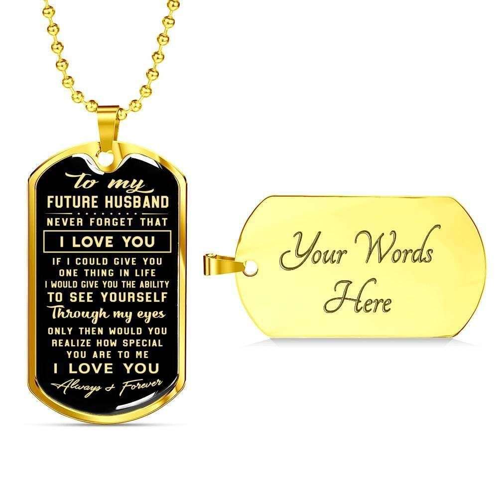 Husband Dog Tag, To Husband Never Forget That I Love You Dog Tag Military Chain Necklace Gift For Him Gifts For Husband Rakva