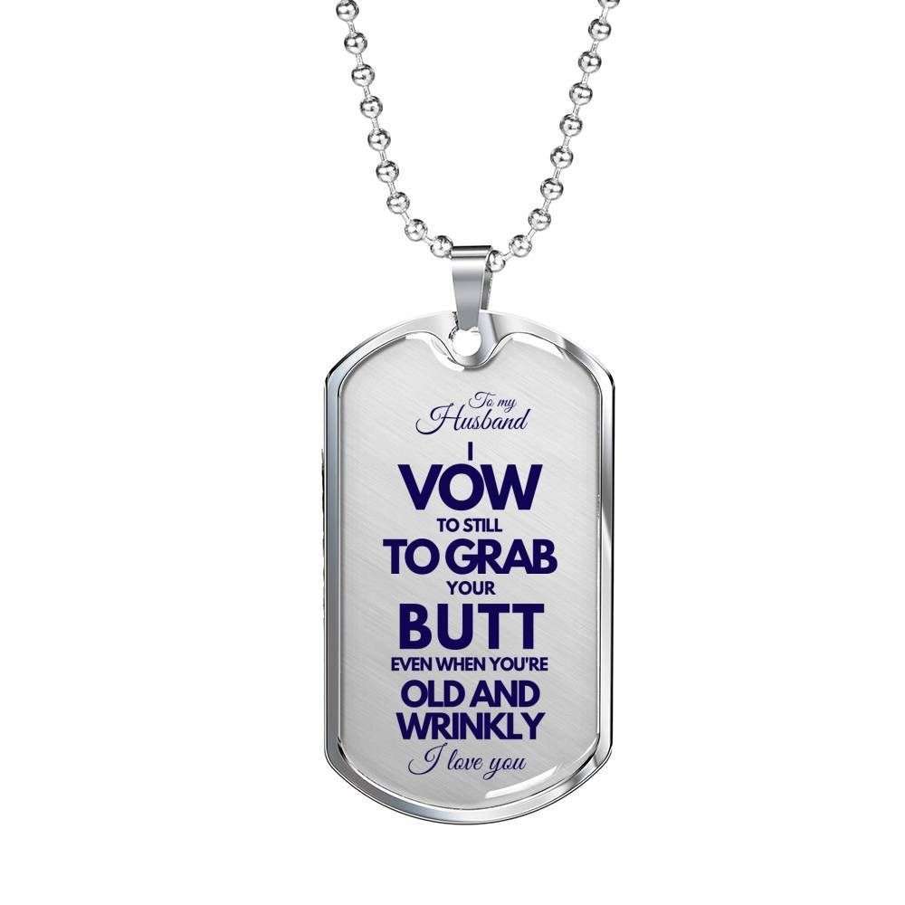 Husband Dog Tag, To My Husband Get Old And Wrinkly Dog Tag Military Chain Necklace Gifts For Husband Rakva