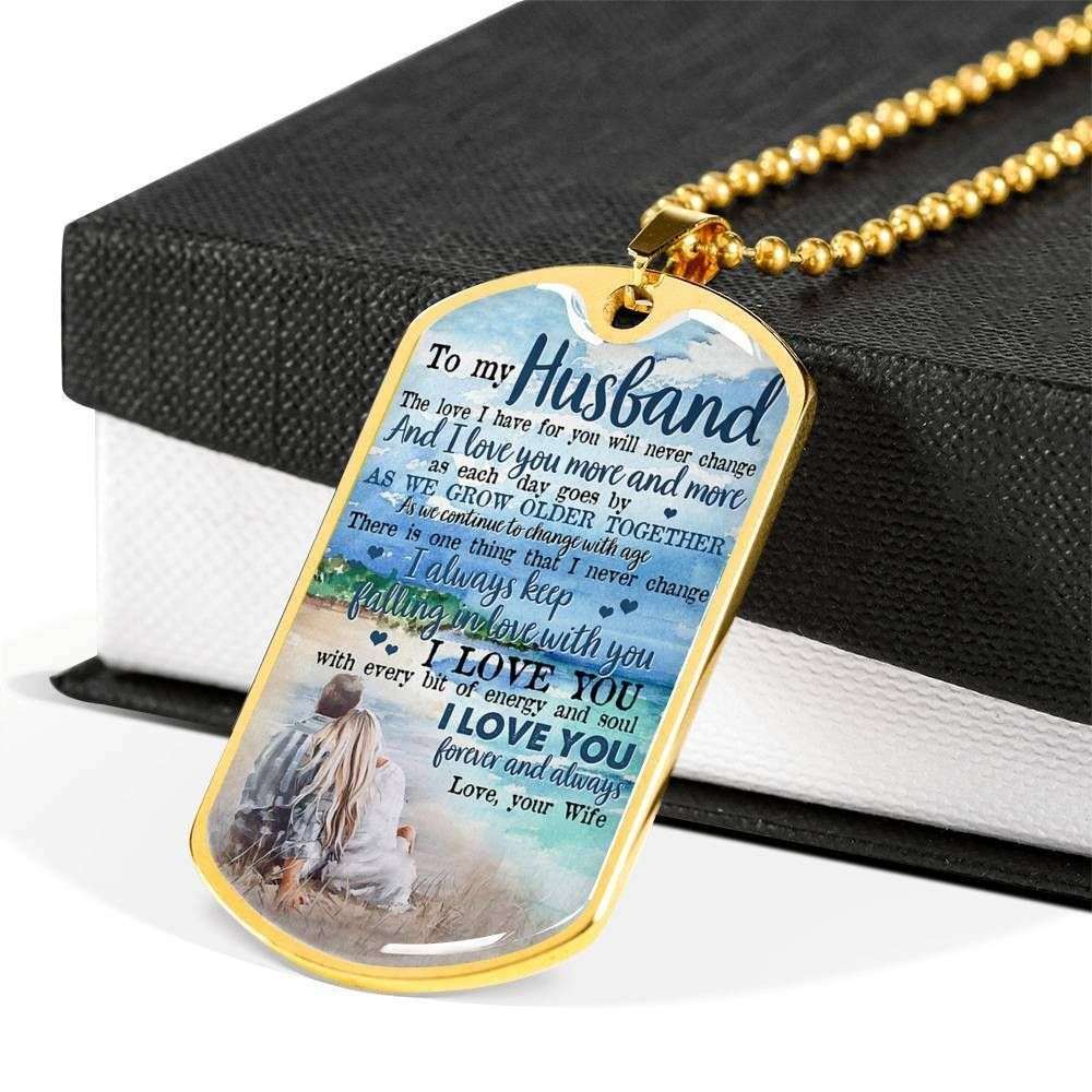 Husband Dog Tag, To My Husband The Love I Have For You Will Dog Tag Military Chain Necklace Gifts For Husband Rakva