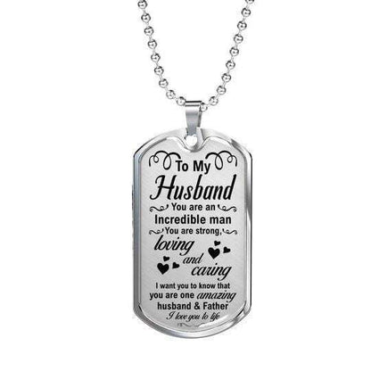 Husband Dog Tag, You Are An Incredible Man Dog Tag Necklace For Husband Gifts For Husband Rakva