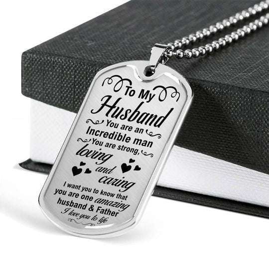 Husband Dog Tag, You Are An Incredible Man Dog Tag Necklace For Husband Gifts For Husband Rakva
