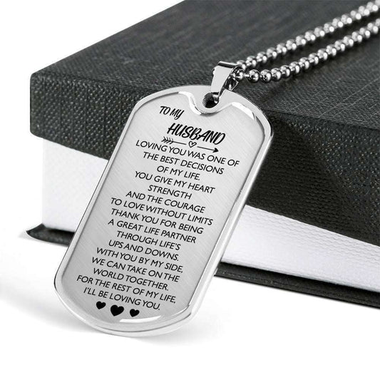 Loving You Was One Of The Best Decision Dog Tag Military Chain Necklace Gift For Him Rakva
