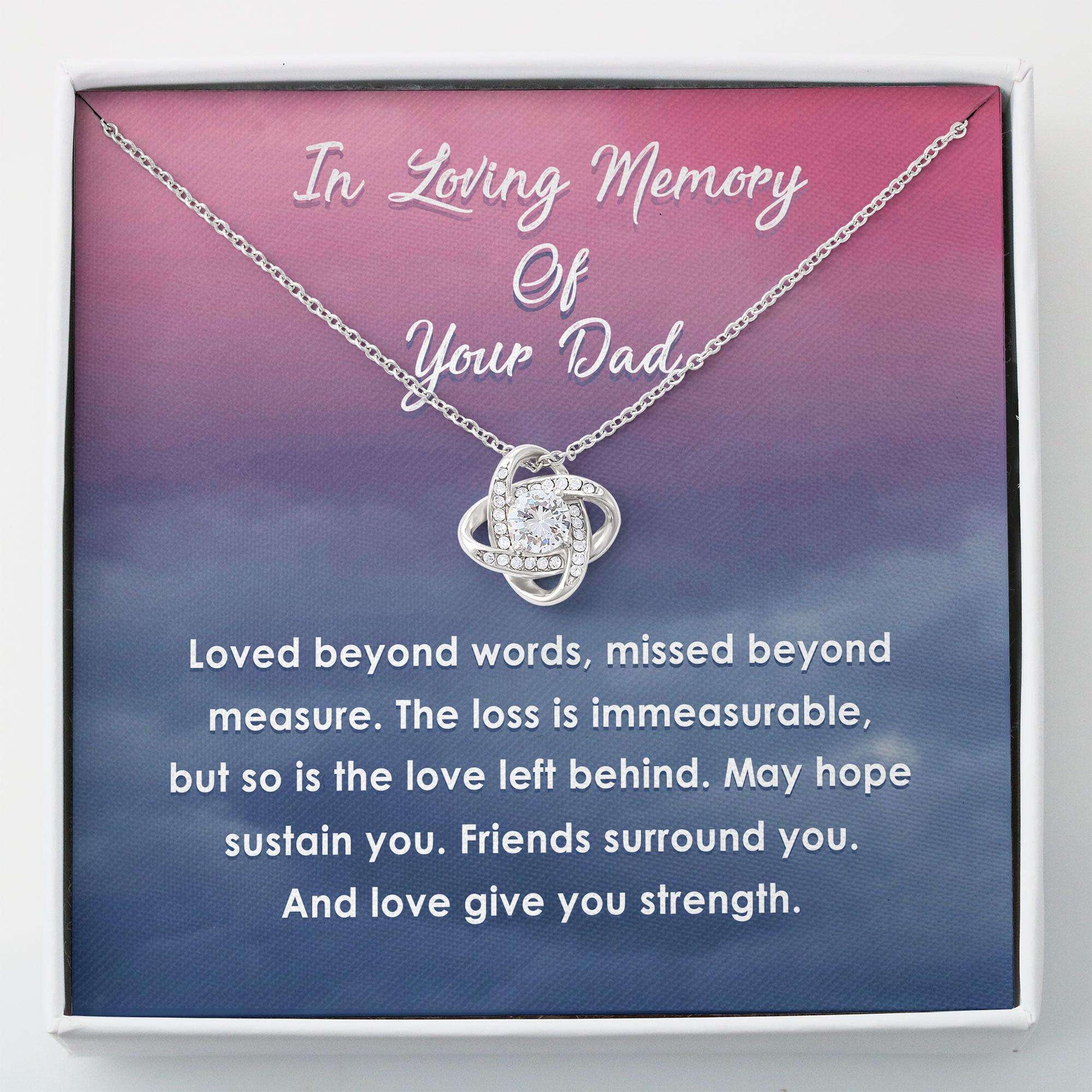 Memories Necklace, In Loving Memory Of Your Dad “ Memorial Necklace For Loss Father Gift Love Knot Rakva