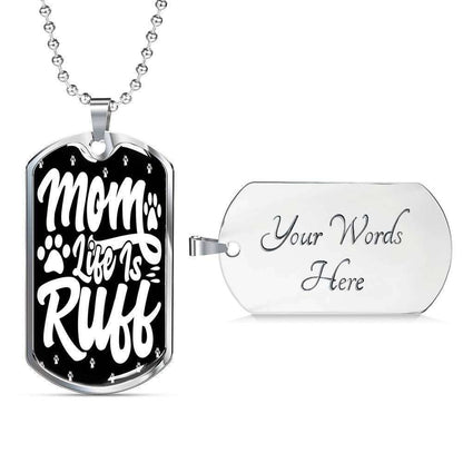 Mom Dog Tag Custom Picture Mother’S Day Gift, Mom Life Is Ruff Dog Tag Military Chain Necklace For Mom Gifts for Mother (Mom) Rakva