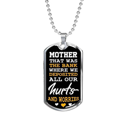 Mom Dog Tag Mother’S Day Gift, Mother That Was The Bank Where We Deposited Dog Tag Military Chain Necklace For Mom Gifts for Mother (Mom) Rakva