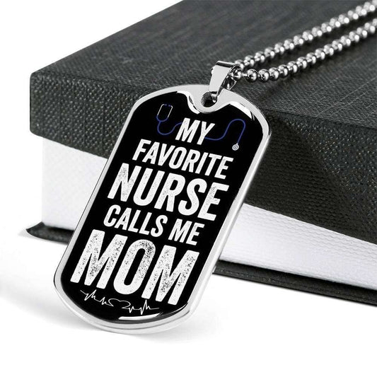 Mom Dog Tag Mother’S Day Gift, My Favorite Nurse Calls Me Mom Dog Tag Military Chain Necklace Present For Women Gifts for Mother (Mom) Rakva