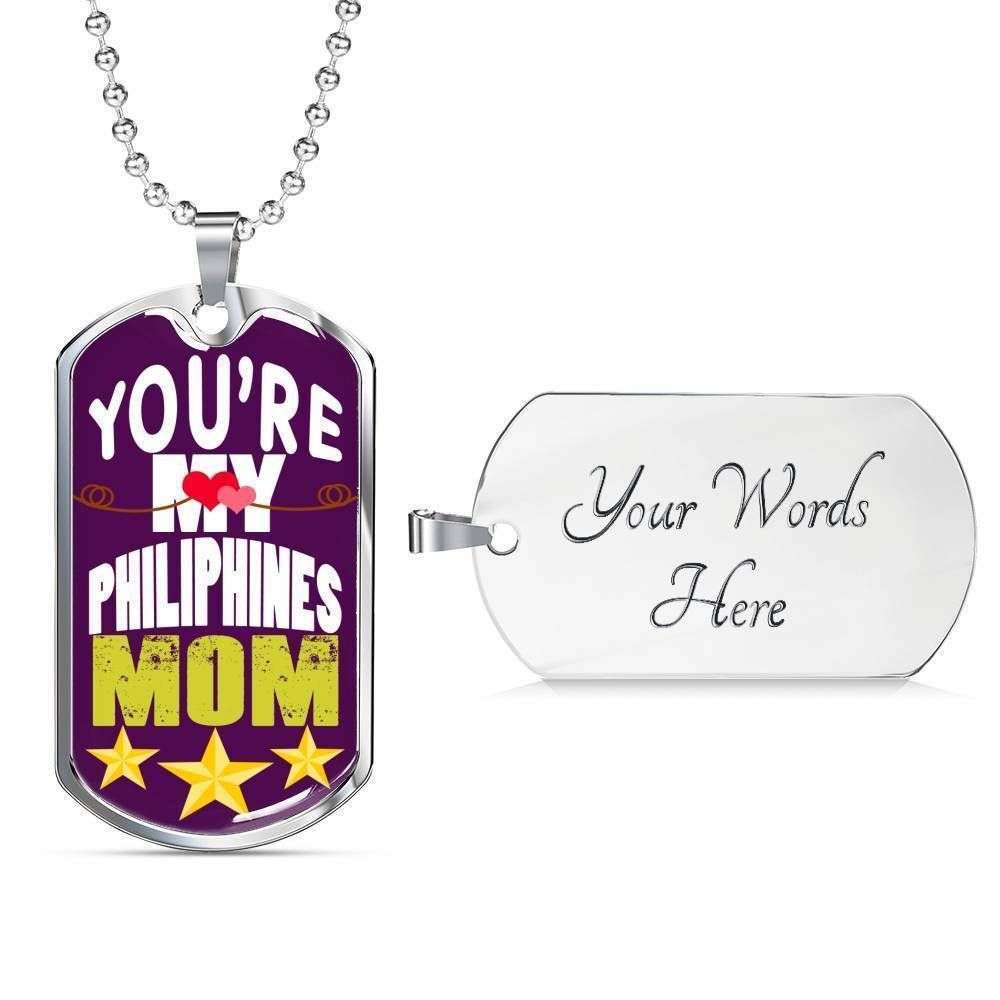 Mom Dog Tag Mother’S Day Gift, You’Re My Philippines Mom Dog Tag Military Chain Necklace For Mother Gifts for Mother (Mom) Rakva