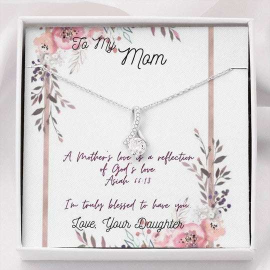 Mom Necklace, Daughter Gift For Mom Alluring Beauty Necklace I’M Truly Blessed To Have You Gifts For Daughter Rakva