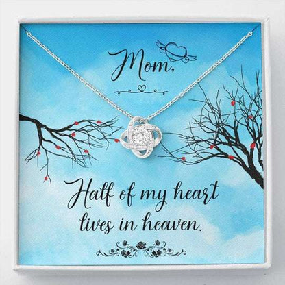 Mom Necklace, Love Knot Necklace Gift For Mom Half Of My Heart Lives In Heaven Gifts for Mother (Mom) Rakva