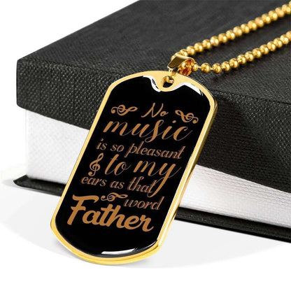 No Music Is So Pleasant To My Ears Dog Tag Military Chain Necklace For Men Rakva