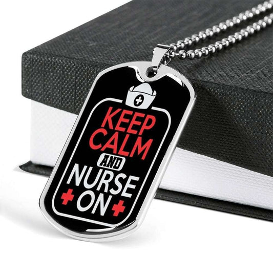 Nurse Dog Tag, Custom Keep Calm And Nurse On Dog Tag Military Chain Necklace For Nurse Dog Tag Rakva