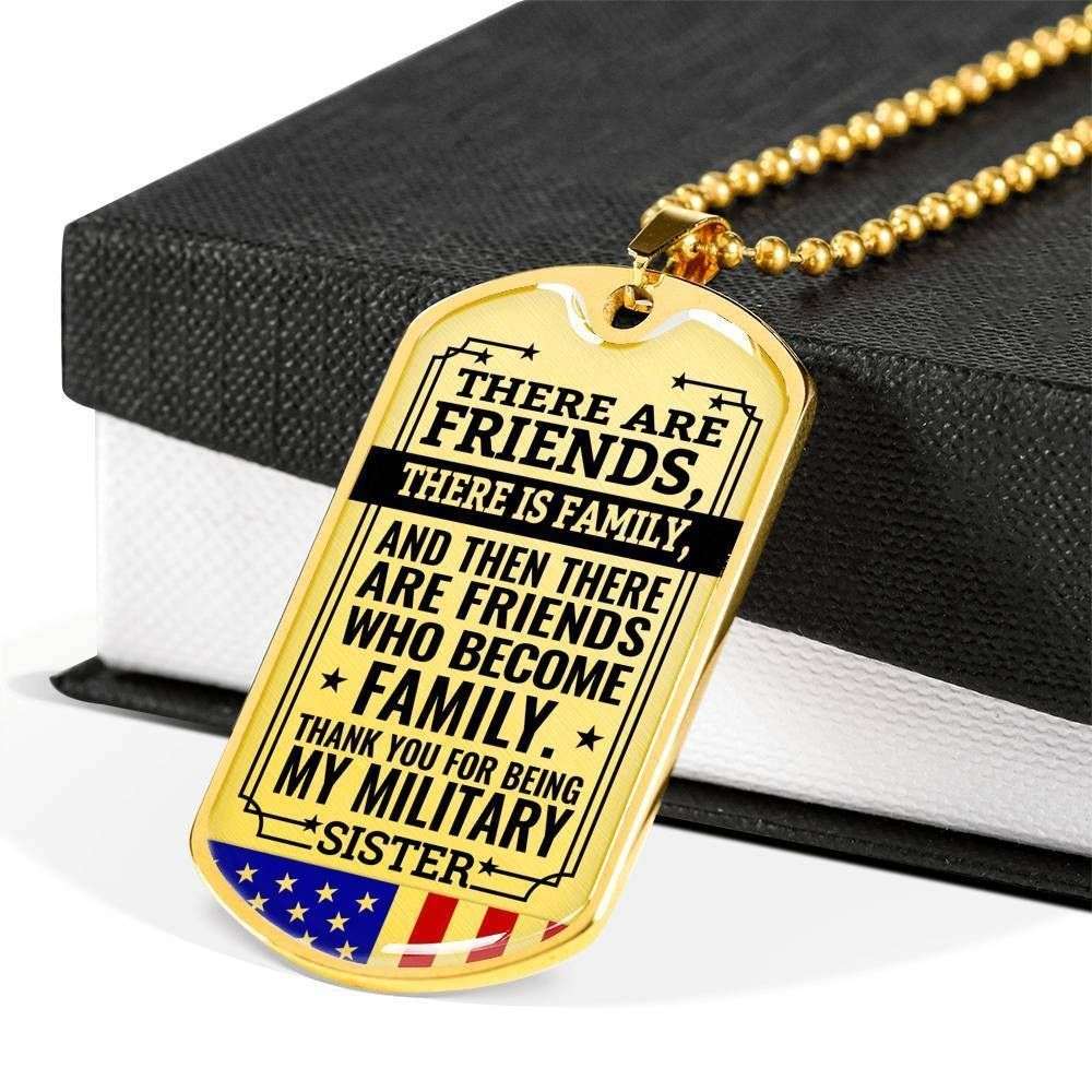 Sister Dog Tag, Custom Picture There Are Friends There Is Family Dog Tag Military Chain Necklace For Military Sister Gifts For Friend Rakva