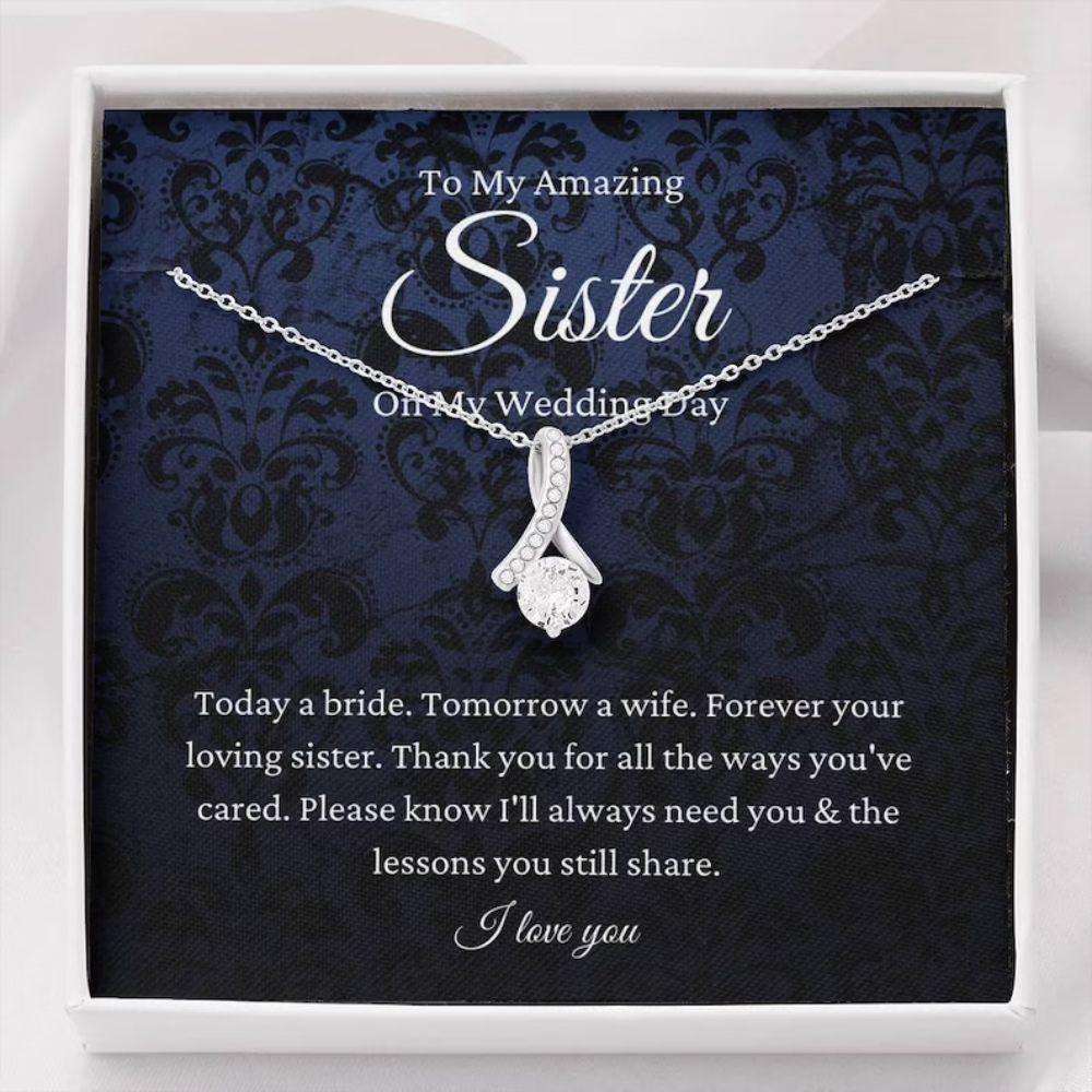 Sister Necklace, Sister Of The Bride Necklace Gift From Sister, To Sister Wedding Day Gift From Bride Rakva