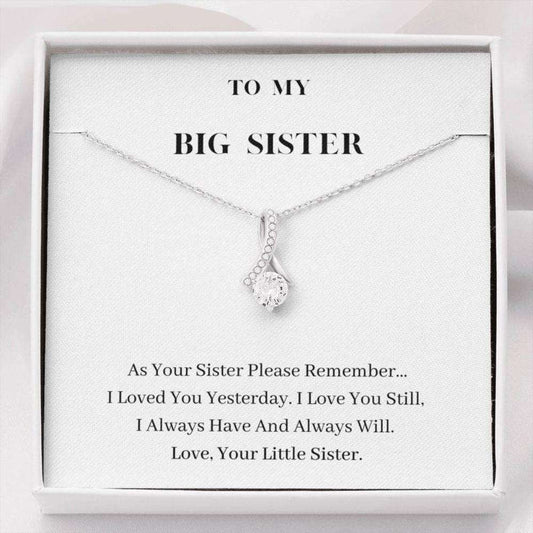 Sister Necklace, To My Big Sister Necklace, Always Will Love You, Birthday Gift For Sister Rakva