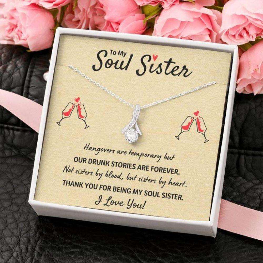 Sister Necklace, To My Soul Sister Best Friend Necklace Gift Œour Drunk Stories Are Forever” Gifts For Friend Rakva