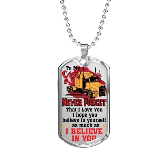 Son Dog Tag Custom Picture, Believe In Yourself Dog Tag Necklace Gift For Trucker Son Gifts For Son Rakva