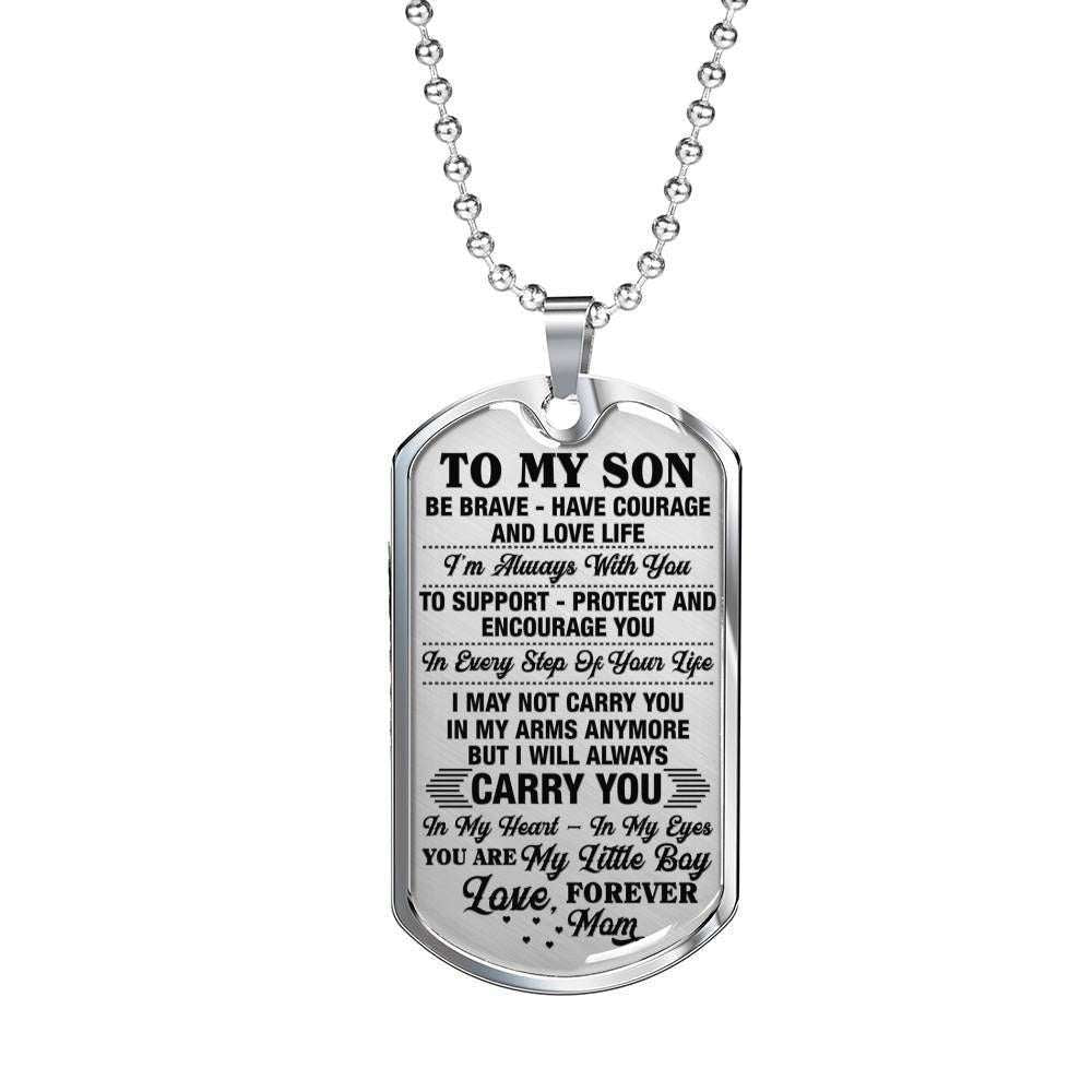 Son Dog Tag Custom Picture, Gift For Son Stainless Dog Tag Necklace Be Brave Have Courage And Love Life Gifts For Son Rakva