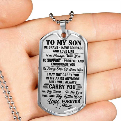 Son Dog Tag Custom Picture, Gift For Son Stainless Dog Tag Necklace Be Brave Have Courage And Love Life Gifts For Son Rakva