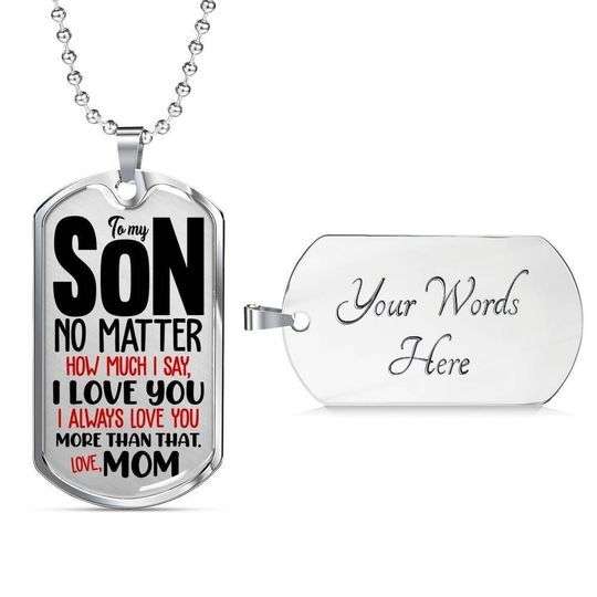 Son Dog Tag Custom Picture, I Always Love You Dog Tag Necklace For Son Gifts For Son Rakva