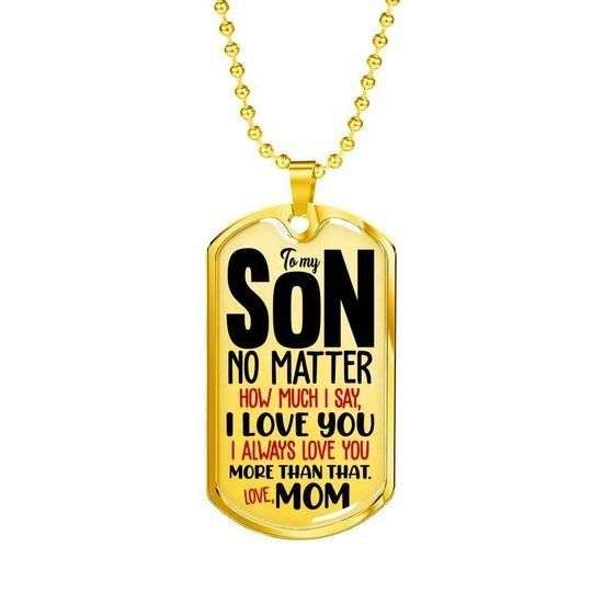 Son Dog Tag Custom Picture, I Always Love You Dog Tag Necklace For Son Gifts For Son Rakva