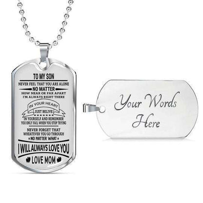 Son Dog Tag Custom Picture, Never Feel That You Are Alone Dog Tag Necklace For Son Gifts For Son Rakva