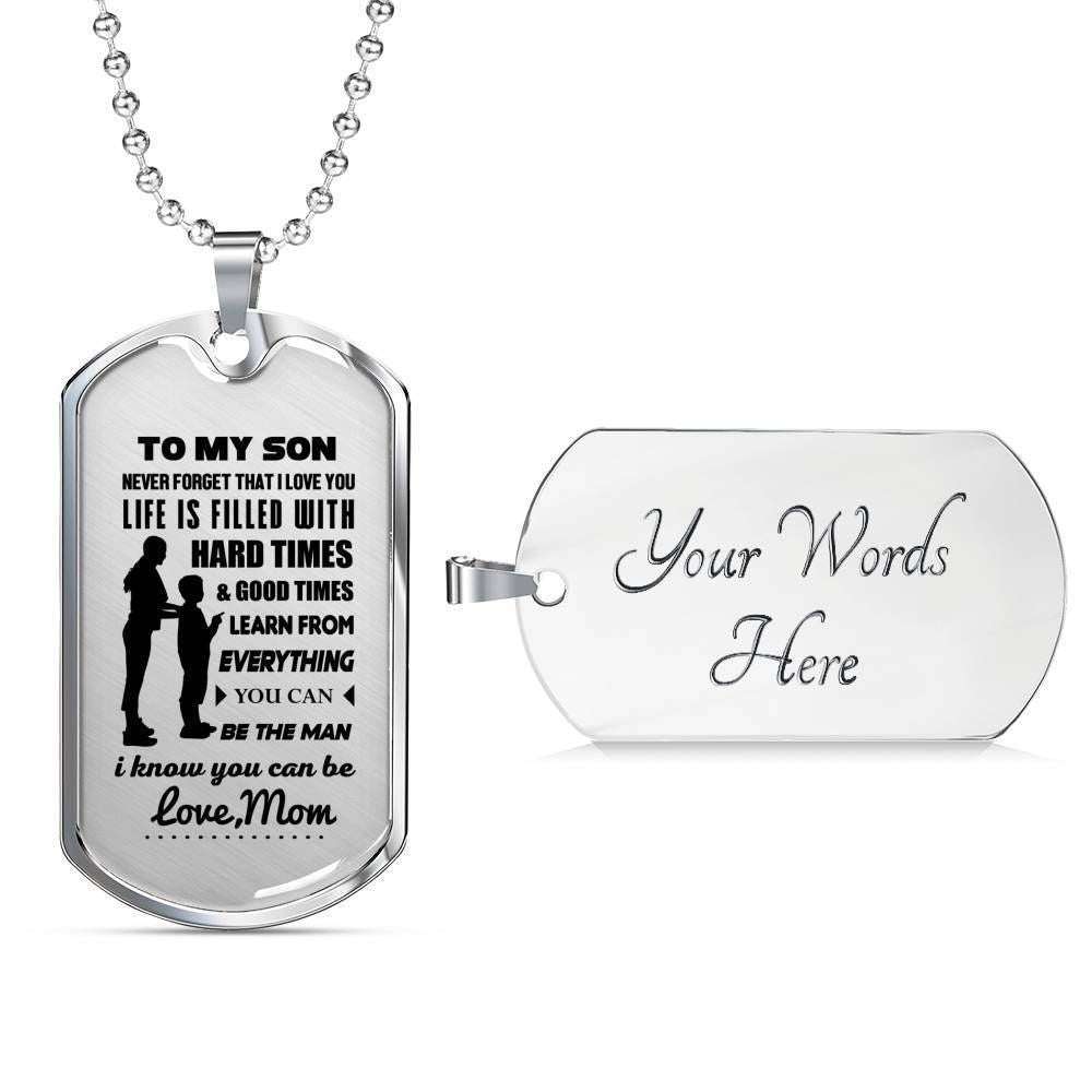 Son Dog Tag Custom Picture “ To My Son Be The Man I Know You Can Be Dog Tag Military Chain Necklace Gifts For Son Rakva