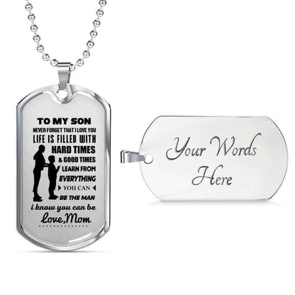 Son Dog Tag Custom Picture “ To My Son Be The Man I Know You Can Be Dog Tag Military Chain Necklace Gifts For Son Rakva
