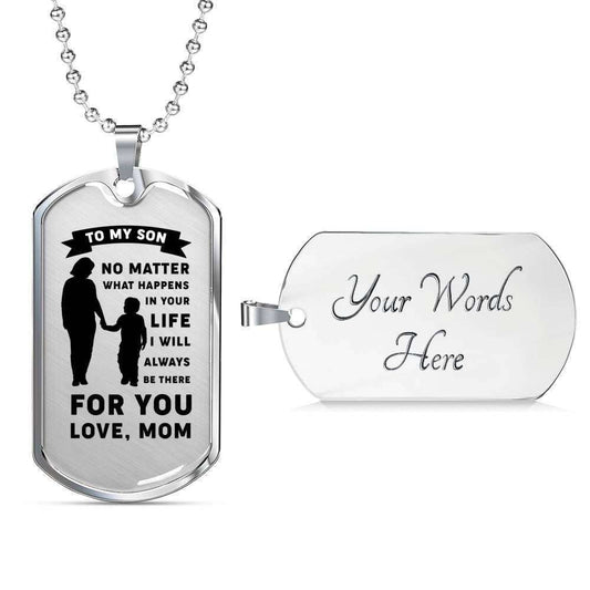 Son Dog Tag, Mom Gift For Son Engraved Dog Tag Military Chain Necklace Stainless Necklace I’Ll Always Be There For You Gifts For Son Rakva