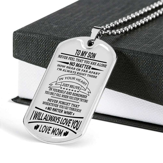 Son Dog Tag, Never Feel That You Are Alone Dog Tag Military Chain Necklace For Son Gifts For Son Rakva