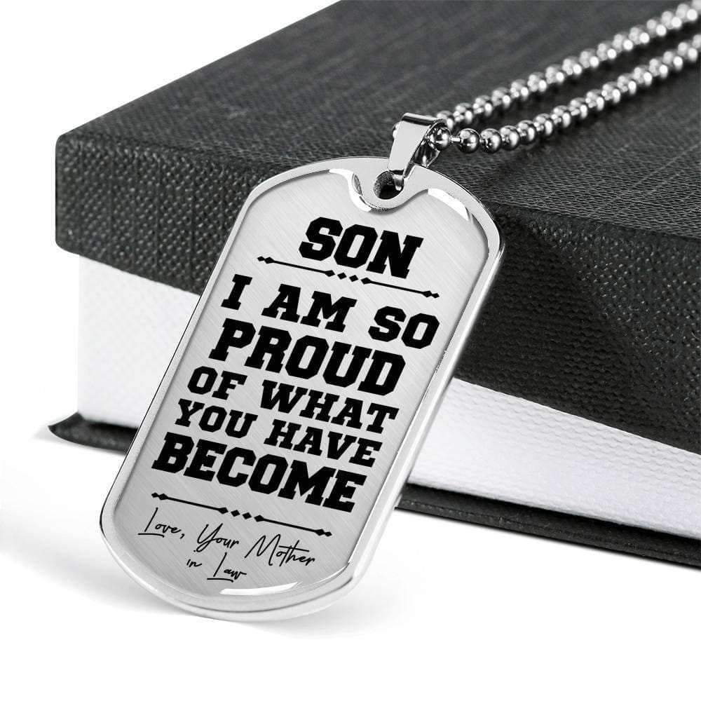 Son Dog Tag, Proud Of What You’Ve Become Silver Dog Tag Military Chain Necklace Mother-In-Law Gift For Son Gifts For Son Rakva